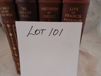 4 Books By Francis Parkman And Charles Farnham Oregon Trail, LaSalle And The Great West Etc... 1910