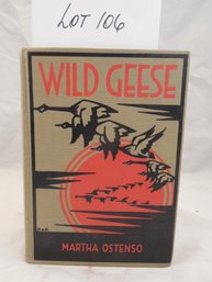 Wild Geese By Martha Ostenso Vintage Book. Copyright 1925.
