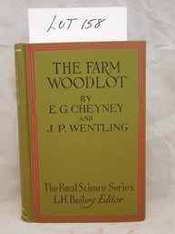 The Farm Woodlot: A Handbook Of Forestry Antique Book By E.G. Cheyney And J.P. Wentling. Copyright 1915