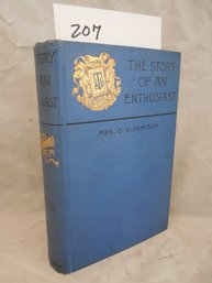 Book The Story Of An Enthusiast Told By Himself  By Mrs. C. V. Jamison. Copyright 1888.