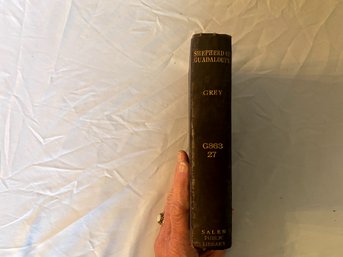 The Shepherd Of Guadaloupe By Zane Grey, 1930. First Edition.