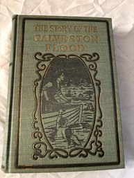 The Story Of The Galveston Flood, Edited By Nathan C. Green, 1900.