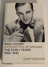 Book First Edition 2001 Bing Crosby A Pocket Full Of Dreams By Gary Giddins