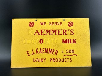 We Serve Kaemmer's Chocolate Milk Sign Meriden CT E.J Kaemmer & Son Dairy