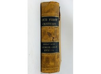 Antique Book - Our First Century - As Pictured