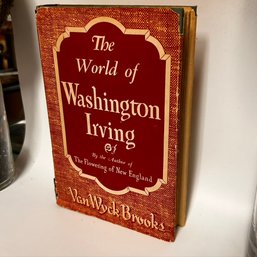 The World Of Washington Irving By Van Wyck Brooks 1944