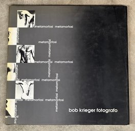 Bob Krieger Photography Book - Metamorfosi - Signed & Dedicated To Tonino - Numbered Edition