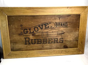 Large Antique Framed Shipping Crate Side, Glove Brand Rubbers, Appr. 28 In. NO SHIP
