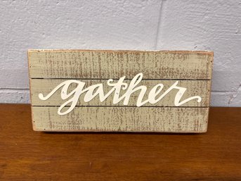Gather Sign -Designs By Kathy