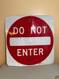 Do Not Enter Metal Sign