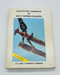 Collectors Handbook Of WW II World War German Dagger Knives 2nd Edition LTC. Thomas M. Johnson Book