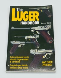 The Luger Handbook By Aarron Davis Book Military Guide World War II Germany German