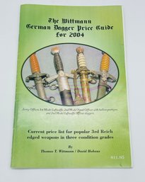 The Wittmann German Dagger Price Guide For 200 3rd Reich Edged Weapons By Thomas T. Wittmann Book