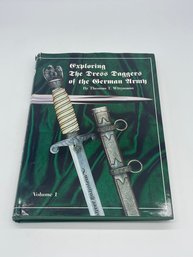 Exploring The Dress Daggers Of The German Army Book Volume 1 By Thomas T. Wittman Military Germany