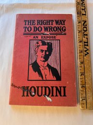 1906 H HOUDINI 'THE RIGHT WAY TO DO WRONG' 96PP Book