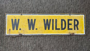 Vintage Metal Street Sign W. W. Wilder