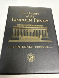 The History Of The Lincoln Penny Centennial Edition
