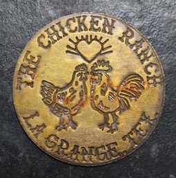 VINTAGE THE CHICKEN RANCH BROTHEL BRASS TOKEN LA GRANGE, TEXAS