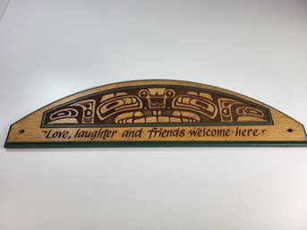 Tribal Cedar Wood Engraved Sign Love Laughter Friends Welcome 26' Inches Long