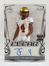 78/99!!! 2023 LEAF  TRINITY CLEAR ZAY FLOWERS AUTOGRAPHED ROOKIE CARD