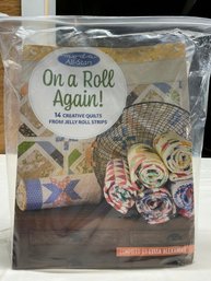Lot 191Q- New-  All Star On A Roll Again 14 Creative Qulits From Jelly Roll Strips By Lisssa Alexander
