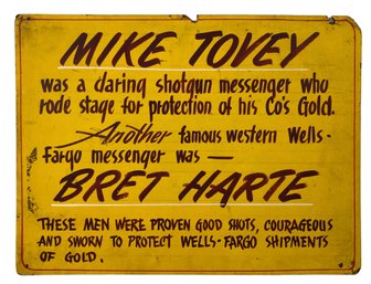 Wells Fargo Shotgun Messenger Mike Tovey & Bret Harte Metal Sign - #A2