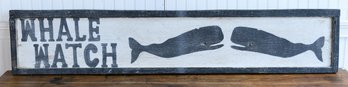 20th C. Painted Whale Watch Sign (CTF20)