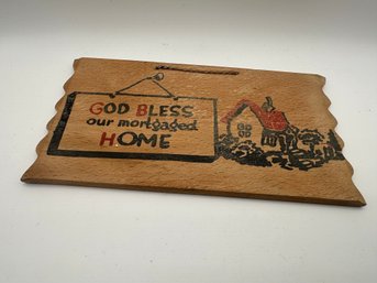 Vintage 'God Bless Our Mortgaged Home' Wooden Postcard