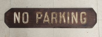 Wooden No Parking Sign