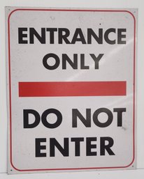 Entrance Only Do Not Enter Sign