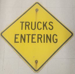 Aluminum Trucks Entering Sign