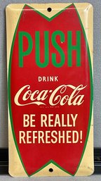 Vintage Enamel Coca Cola Door Push Sign