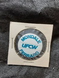 VINTAGE UFCW WALTER MONDALE GERALDINE FERRARO CAMPAIGN PIN