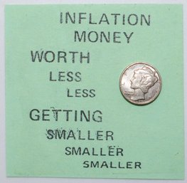 Mercury Dime Inflation Money Worth Less Getting Smaller!