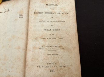 1838 Manual Of The Boston Academy Of Music For Instruction In The Elements Of Vocal MusicT