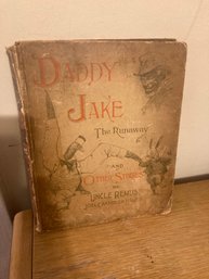 Antique Daddy Jake The Runaway, Uncle Remus ,1889