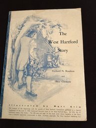 The West Hartford Story, Richard N Boulton And Bice Clemons Illustrated By Matt Klim 1954