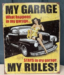'MY GARAGE What Happens In My Garage . . . ' Vertical Tin Sign