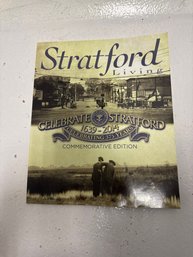 A Commemorative Edition Of Stratford Living Magazine, Celebrating The 375th Anniversary Of The Founding Of Str