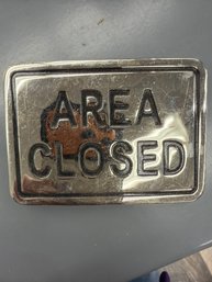 Vintage 'area Closed' Metal Belt Buckle