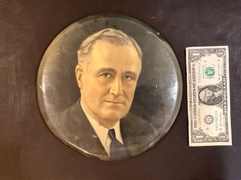 Franklin D Roosevelt 9 Diameter Button