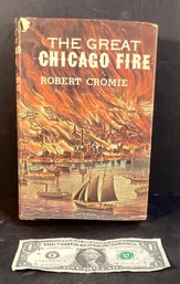 1958 First Edition The Great Chicago Fire By Author Robert Cromie With Original Dust Jacket