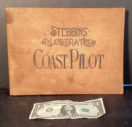 Antique  Stebbins Illustrated Coast Pilot Book