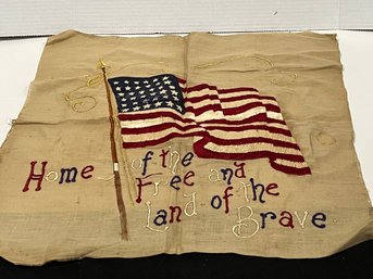 Vintage American Flag  Hand Made Embroidered Wall Hanging  Th Land Of The Free And Home Of The Brave