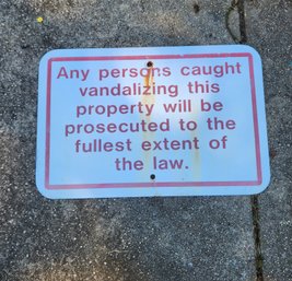 Vintage Heavy Aluminum Anti-Vandalism Private Property Warning Sign
