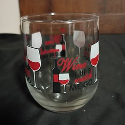 Stemless Wine Glass Featuring A 'Wine Me Up & Watch Me Go' Graphic Design (NM1)