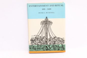 ENTERTAINMENT AND RITUAL, 1979, Peter Bucknell, First Edition, Illustrated
