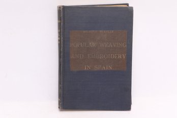 POPULAR WEAVING AND EMBROIDERY IN SPAIN, 1924, Stapley, Textile History, Plates
