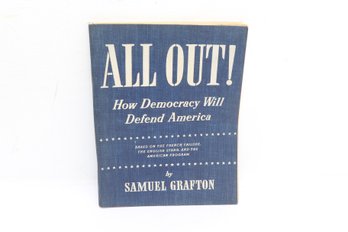All Out! How Democracy Will Defend America, Samuel Grafton, World War Ii, Simon And Schuster 1940