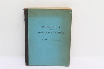 Word Index To James Joyce's Ulysses, Miles L. Hanley, University Of Wisconsin Press 1951, Third Printing